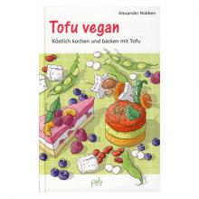 Produktbild Tofu vegan - Köstlich kochen und backen, Alexander Nabben